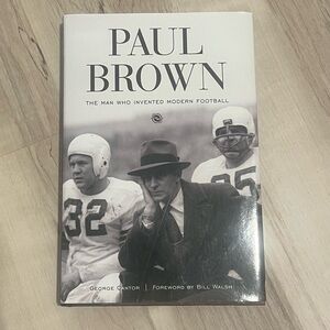 Paul Brown Book - The Man Who Invented Modern Football